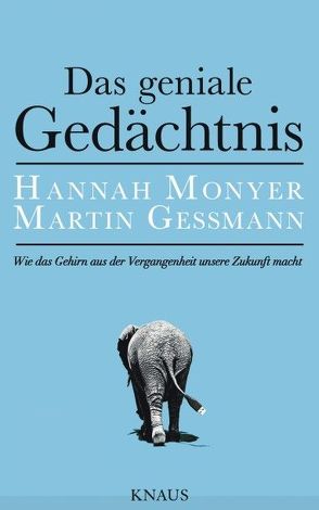 Das geniale Gedächtnis von Gessmann,  Martin, Monyer,  Hannah