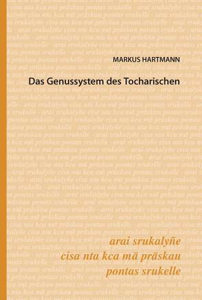 Das Genussystem des Tocharischen von Hartmann,  Markus