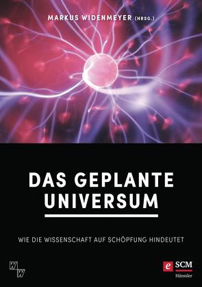 Das geplante Universum von Widenmeyer,  Markus