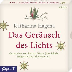 Das Geräusch des Lichts von Dexne,  Holger, Hagena,  Katharina, Meier,  Julia, Schmid,  Angela, Schulz,  Jana