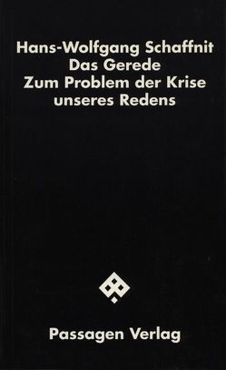 Das Gerede von Schaffnit,  Hans W, Schaffnit,  Hans Wolfgang