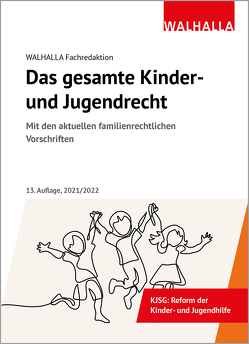 Das gesamte Kinder- und Jugendrecht von Walhalla Fachredaktion