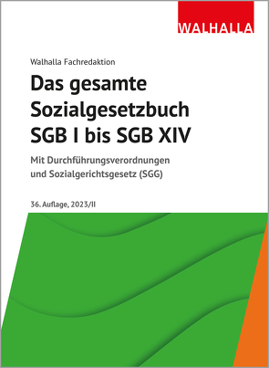 Das gesamte Sozialgesetzbuch SGB I bis SGB XIV von Walhalla Fachredaktion