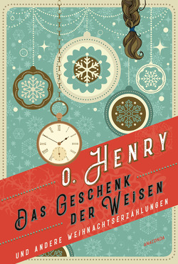 Das Geschenk der Weisen und andere Weihnachtserzählungen von Berlina,  Alexandra, Henry,  O.