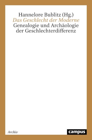 Das Geschlecht der Moderne von Bublitz,  Hannelore, Bührmann,  Andrea Dorothea, Link-Heer,  Ursula, Mehlmann,  Sabine, Mueller,  Klaus, Runte,  Annette