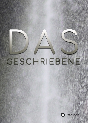 DAS GESCHRIEBENE – Waterfall von tt,  by