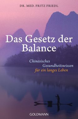 Das Gesetz der Balance von Friedl,  Fritz