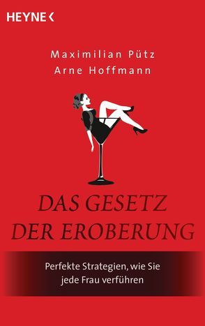 Das Gesetz der Eroberung von Hoffmann,  Arne, Pütz,  Maximilian