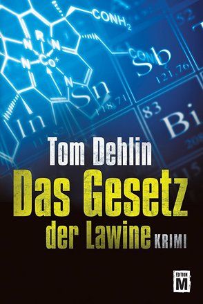 Das Gesetz der Lawine von Dehlin,  Tom