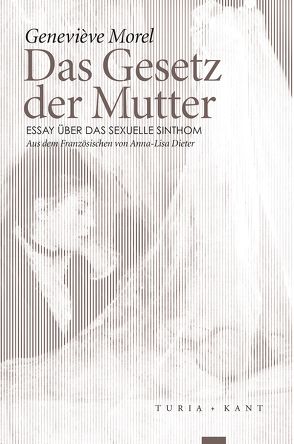 Das Gesetz der Mutter von Dieter,  Anna-Lisa, Morel,  Geneviève, Neue Subjektile