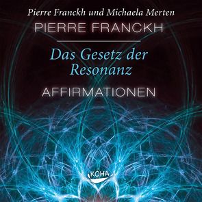 Das Gesetz der Resonanz von Franckh,  Pierre