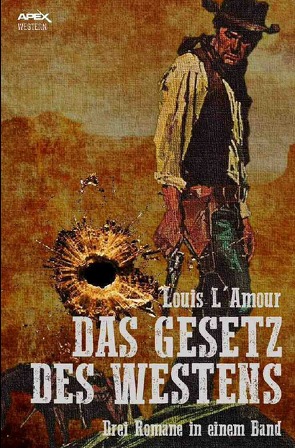 DAS GESETZ DES WESTENS von L'Amour,  Louis