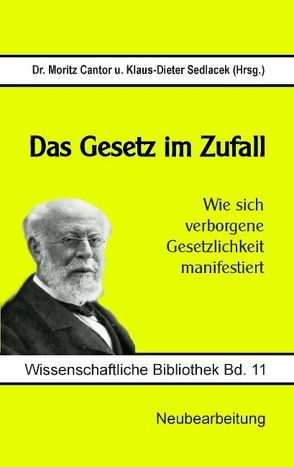 Das Gesetz im Zufall von Cantor,  Moritz, Sedlacek,  Klaus-Dieter