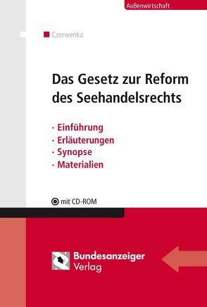 Das Gesetz zur Reform des Seehandelsrechts von Czerwenka,  Beate