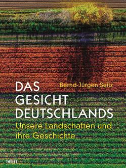 Das Gesicht Deutschlands von Seitz,  Bernd-Jürgen