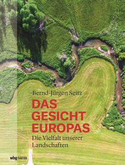 Das Gesicht Europas von Seitz,  Bernd-Jürgen