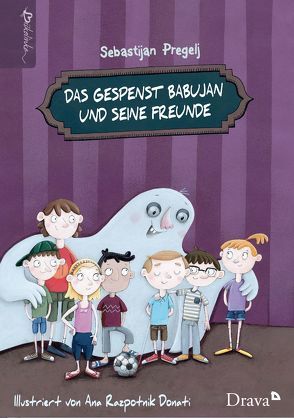 Das Gespenst Babujan und seine Freunde von Pregelj,  Sebastijan