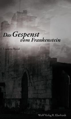 Das Gespenst vom Frankenstein von Riedel,  Liselotte