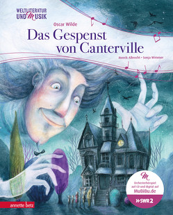 Das Gespenst von Canterville (Weltliteratur und Musik mit CD und zum Streamen) von Albrecht,  Henrik, Wilde,  Oscar, Wimmer,  Sonja