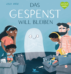 Das Gespenst will bleiben von Rose,  Jess, Weber,  Susanne