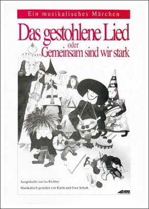 Das gestohlene Lied von Juchelkova,  Vera, Richter,  Isolde, Schuh,  Karin, Schuh,  Uwe