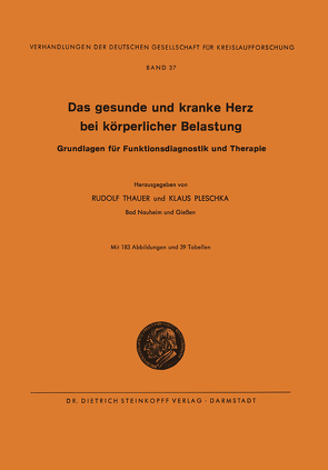 Das Gesunde und Kranke Herz bei körperlicher Belastung von Pleschka,  Klaus, Thauer,  Rudolf