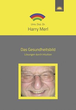 Das Gesundheitsbild von Merl,  Univ. Doz. Dr. Harry