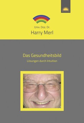 Das Gesundheitsbild von Merl,  Univ. Doz. Dr. Harry