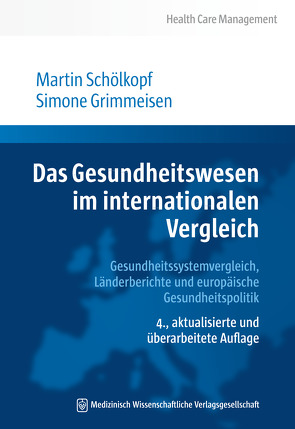 Das Gesundheitswesen im internationalen Vergleich von Grimmeisen,  Simone, Schölkopf,  Martin