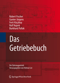 Das Getriebebuch von Fischer,  Robert, Jürgens,  Gunter, Kücükay,  Ferit, Najork,  Rolf, Pollak,  Burkhard