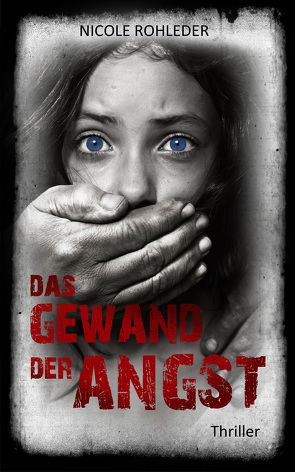 Das Gewand der Angst von Rohleder,  Nicole