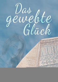 Das gewebte Glück von DIGITAL,  4H, Strohmaier,  Simon