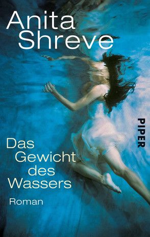 Das Gewicht des Wassers von Ciletti,  Mechtild, Shreve,  Anita