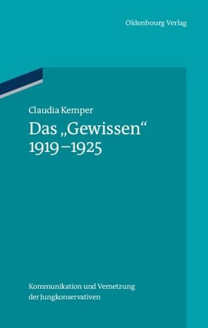 Das „Gewissen“ 1919-1925 von Kemper,  Claudia