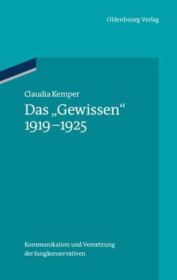 Das „Gewissen“ 1919-1925 von Kemper,  Claudia