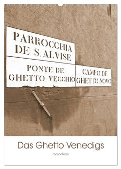 Das Ghetto Venedigs (Wandkalender 2024 DIN A2 hoch), CALVENDO Monatskalender von Schimon,  Claudia