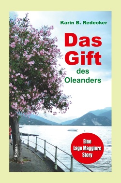 Das Gift des Oleanders von Redecker,  Karin B.