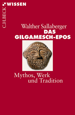 Das Gilgamesch-Epos von Sallaberger,  Walther