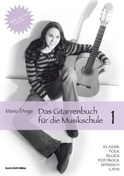 Das Gitarrenbuch für die Musikschule Teil 1 von l'Ange,  Mario