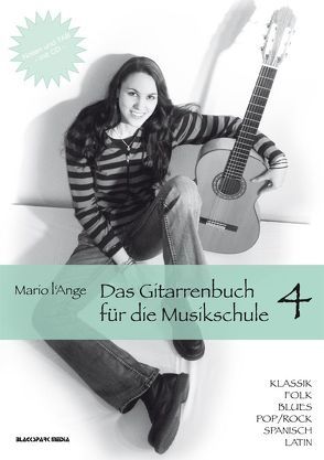Das Gitarrenbuch für die Musikschule Teil 4 von l'Ange,  Mario
