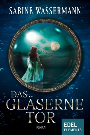 Das gläserne Tor von Wassermann,  Sabine