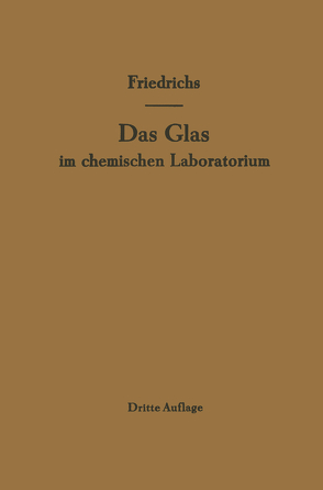 Das Glas im chemischen Laboratorium von Friedrichs,  F., Friedrichs,  J.