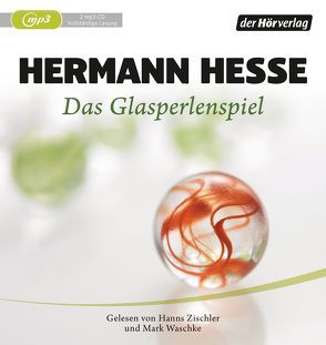 Das Glasperlenspiel von Fruck,  Wolf-Dietrich, Hesse,  Hermann, Krüger,  Hans Peter, Waschke,  Mark, Zischler,  Hanns