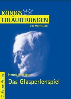 Das Glasperlenspiel von Hermann Hesse. Textanalyse und Interpretation. von Herforth,  Maria F, Hesse,  Hermann