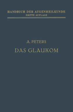 Das Glaukom von Axenfeld,  Th., Elsching,  A., Peters,  A.