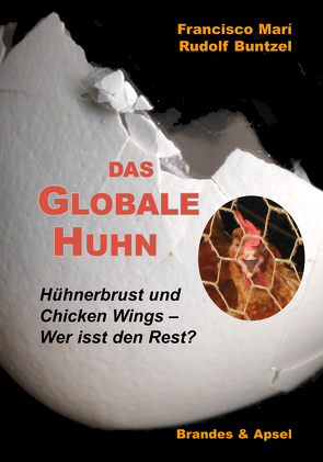 Das globale Huhn von Buntzel,  Rudolf, Marí,  Francisco