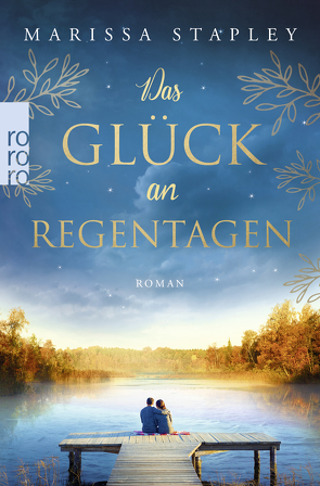 Das Glück an Regentagen von Naumann,  Katharina, Stapley,  Marissa