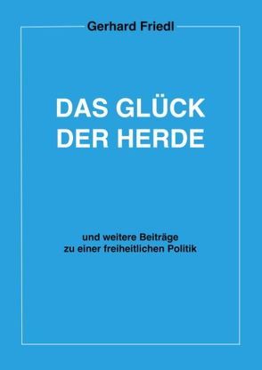 Das Glück der Herde von Friedl,  Gerhard