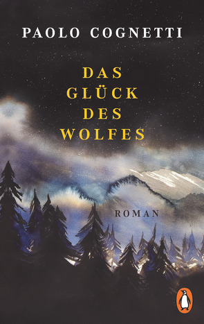 Das Glück des Wolfes von Burkhardt,  Christiane, Cognetti,  Paolo