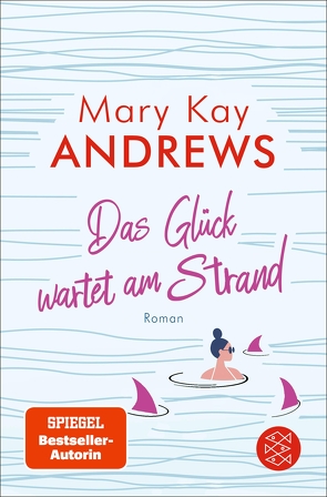 Das Glück wartet am Strand von Andrews,  Mary Kay, Fischer,  Andrea